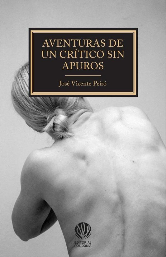 Aventuras de un critico sin apuros | JOSeVICENTE PEIRo