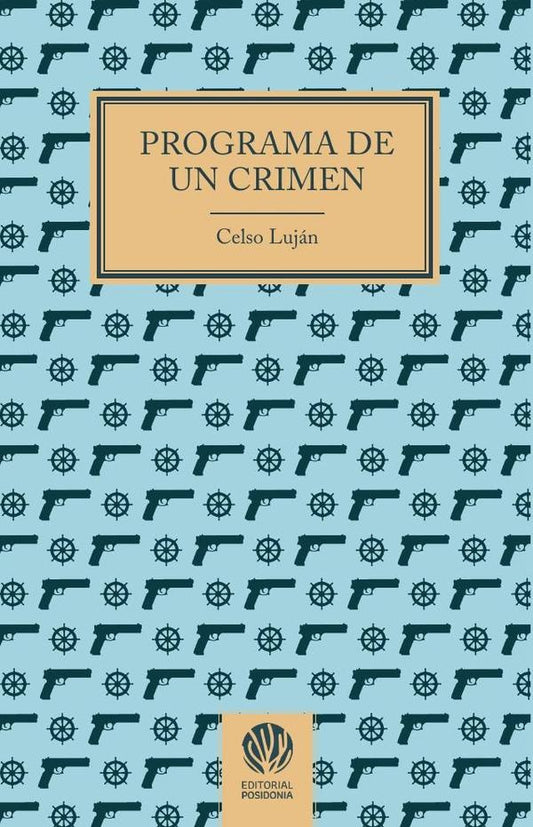 Programa de un crimen | CELSO LUJaN