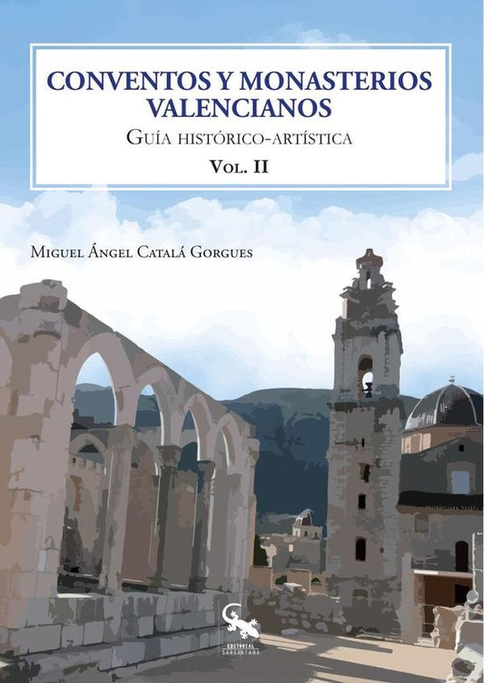 Conventos y monasterios valencianos. Volumen 2 | MIGUELaNGEL CATAL?