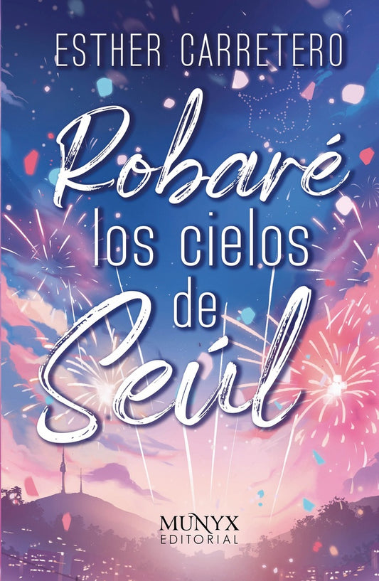 Robare los cielos de seul | ESTHER CARRETERO