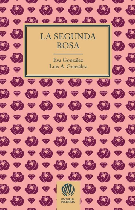 La segunda rosa | LuisA Gonzalez