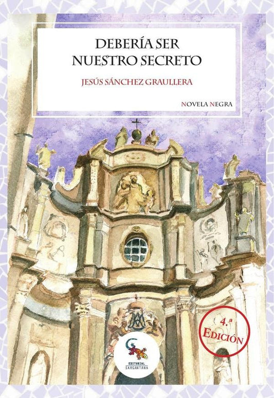 Deberia ser nuestro secreto | JESUSSANCHEZ GRAULLERA