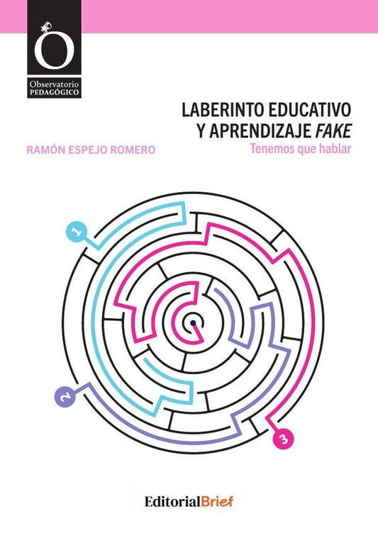 Laberinto educativo y aprendizaje fake | RAMoN ESPEJO