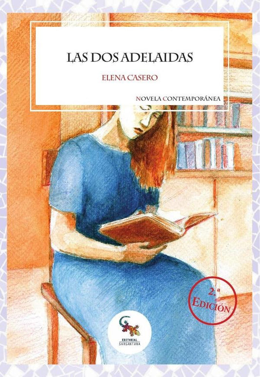 Las dos Adelaidas | Elena Casero