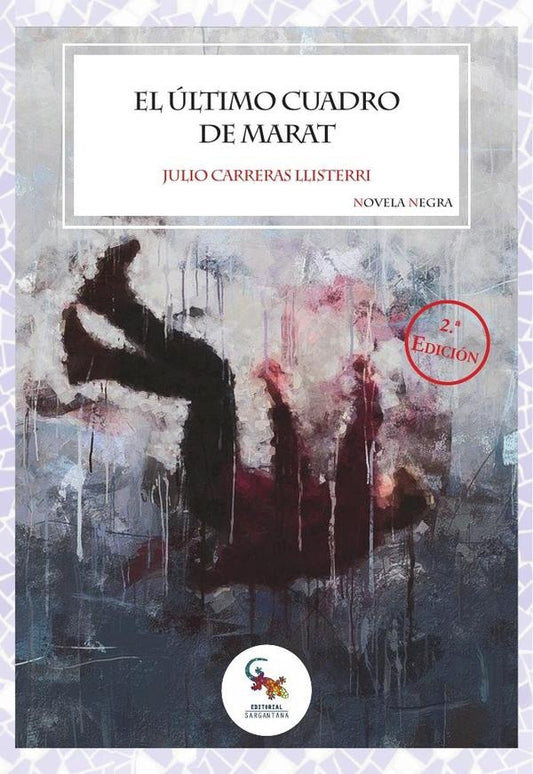 El ultimo cuadro de marat | JULIO CARRERAS