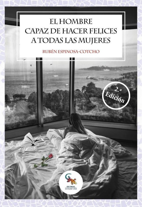 El hombre capaz de hacer felices a todas las mujeres | Ruben Espinosa-Cotcho