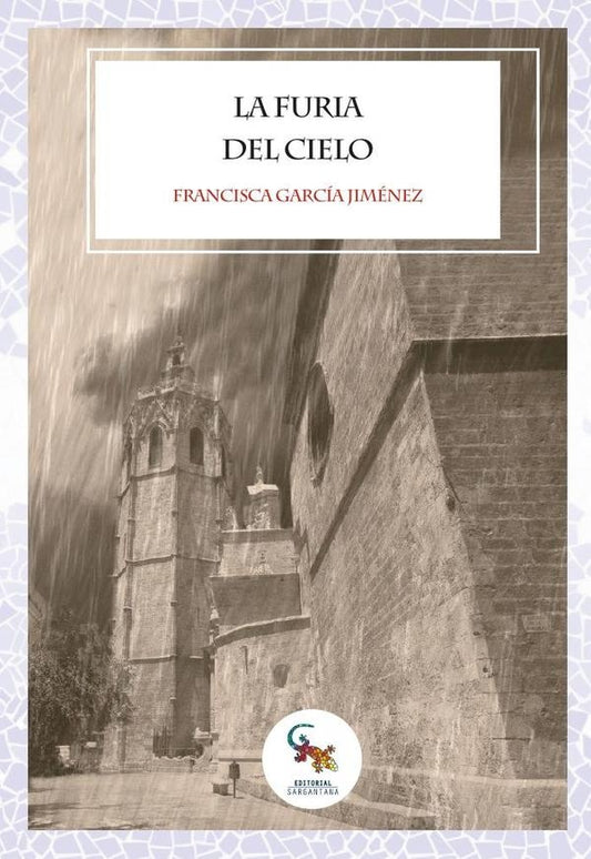 La furia del cielo | FRANCISCA GARCiA