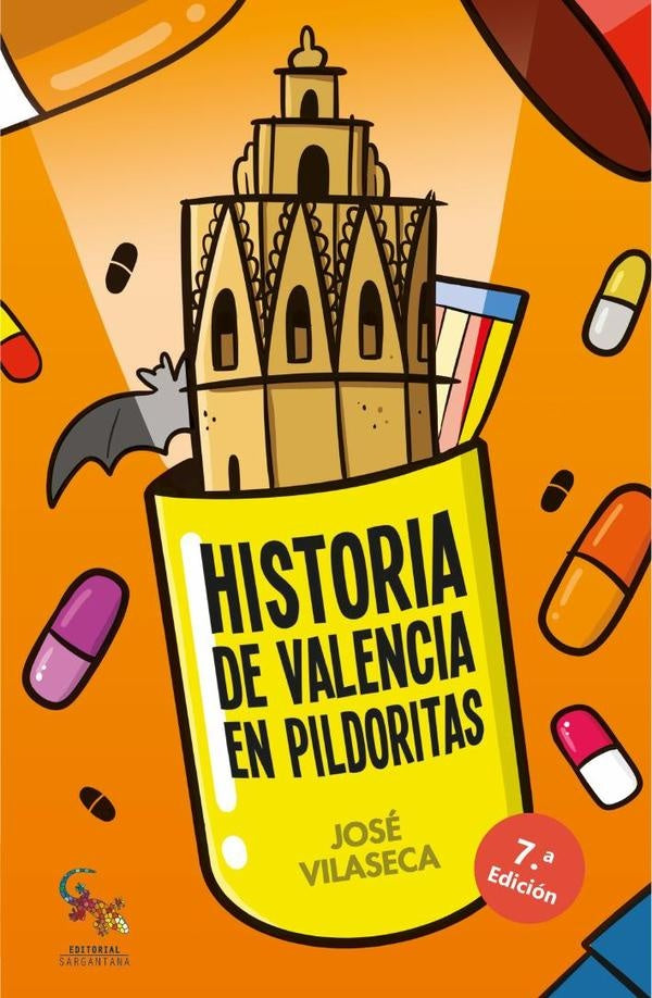 Historia de valencia en pildoritas | Jose Vilaseca