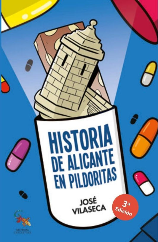Historia de Alicante en pildoritas | JoseVilaseca Haro