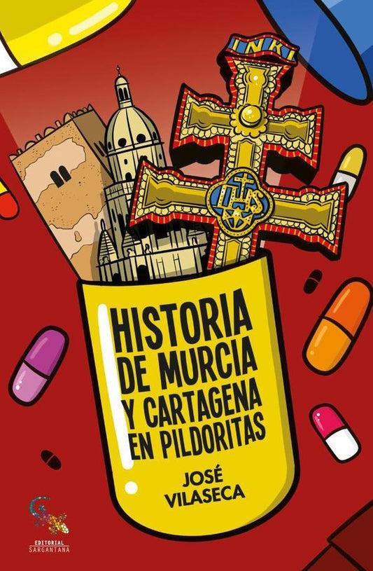 Historia de Murcia y Cartagena en pildoritas | JoseVilaseca Haro
