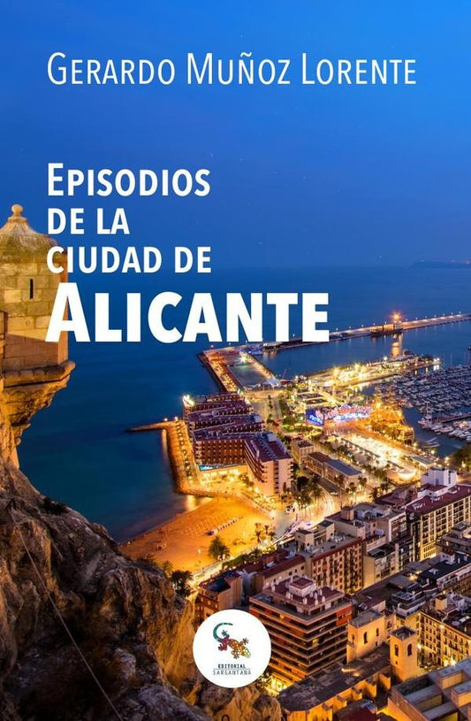 Episodios de la ciudad de Alicante | GerardoMu?oz Pozo