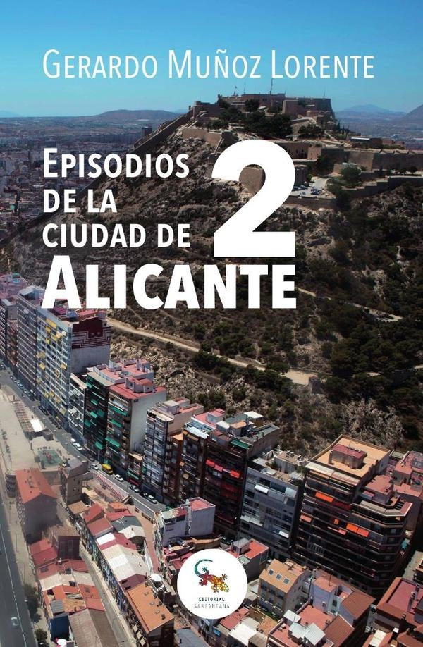 Episodios de la ciudad de Alicante 2 | GerardoMu?oz Lorente