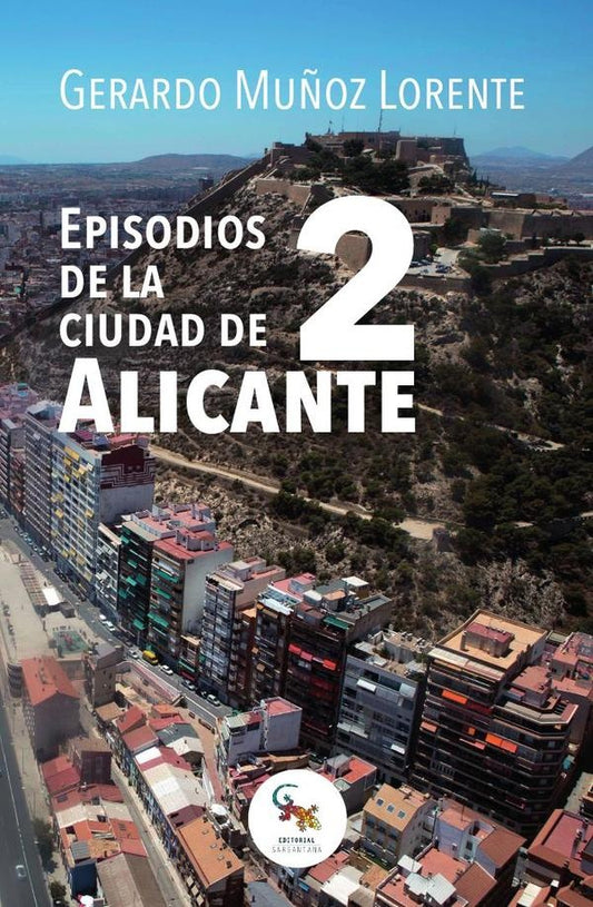 Episodios de la ciudad de Alicante 2 | GerardoMu?oz Lorente