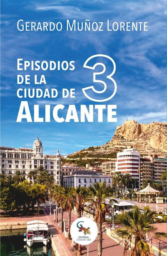 Episodios de la ciudad de Alicante 3 | GerardoMu?oz Lorente
