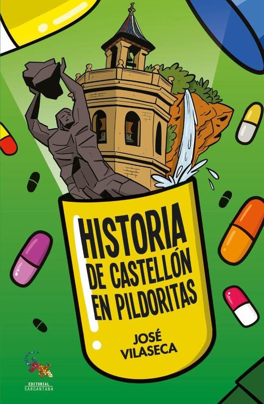 Historia de castellon en pildoritas | Jose Vilaseca