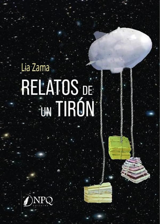 Relatos de un tiron | LIA ZAMA