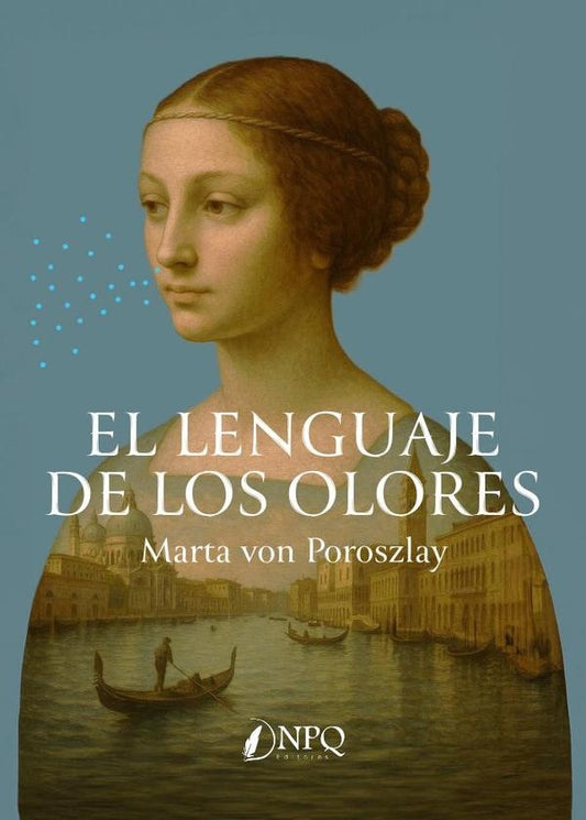 El lenguaje de los olores (latam) | MARTAVON POROSZLAY