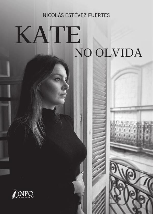 Kate no olvida | NICOLAS ESTEVEZ