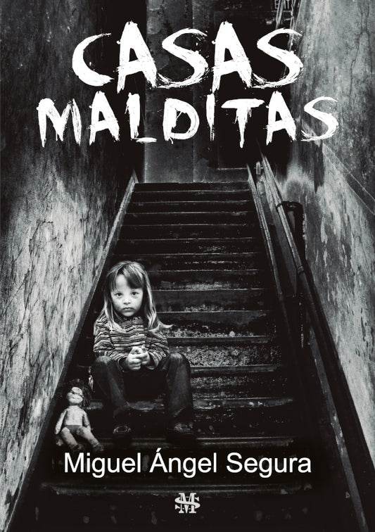 Casas Malditas | Miguelangel Segura