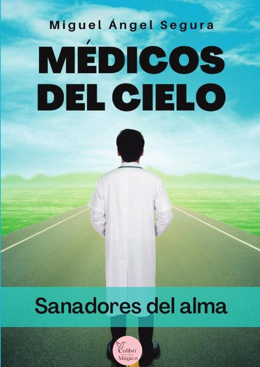 Medicos del cielo | Miguelangel Segura