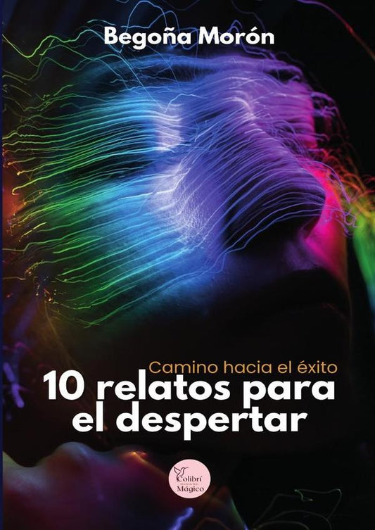 10 relatos para el despertar | Bego?a Moron