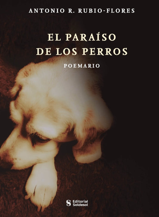 El paraiso de los perros | AntonioR.Rubio Flores