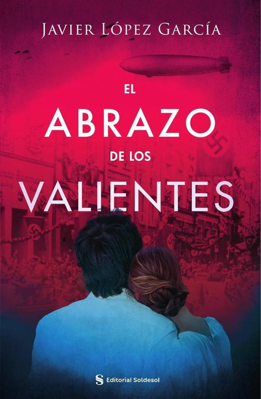 El abrazo de los valientes | Javier Lopez