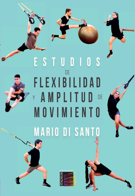 Estudios de Flexibilidad y Amplitud de Movimiento | MarioDi Santo