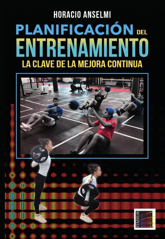 Planificacion del Entrenamiento. | Horacio Anselmi