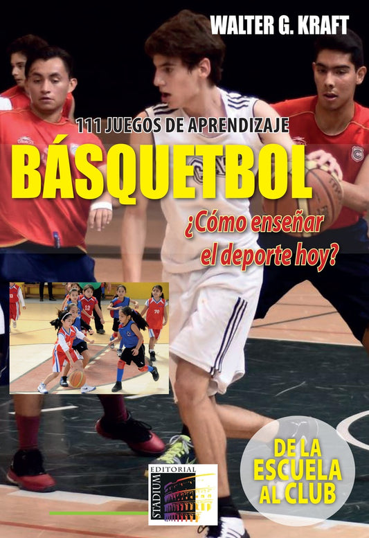 Basquetbol, ?como ense?ar el deporte hoy? | Walter Kraft
