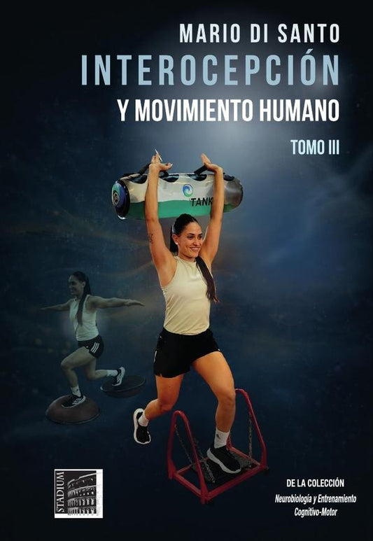 Interocepcion y Movimiento Humano. Tomo III | MarioDi Santo
