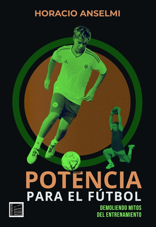 Potencia para el Futbol | Horacio Anselmi