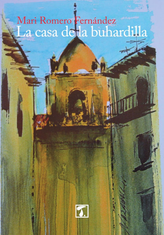 La casa de la buhardilla | Mari Romero