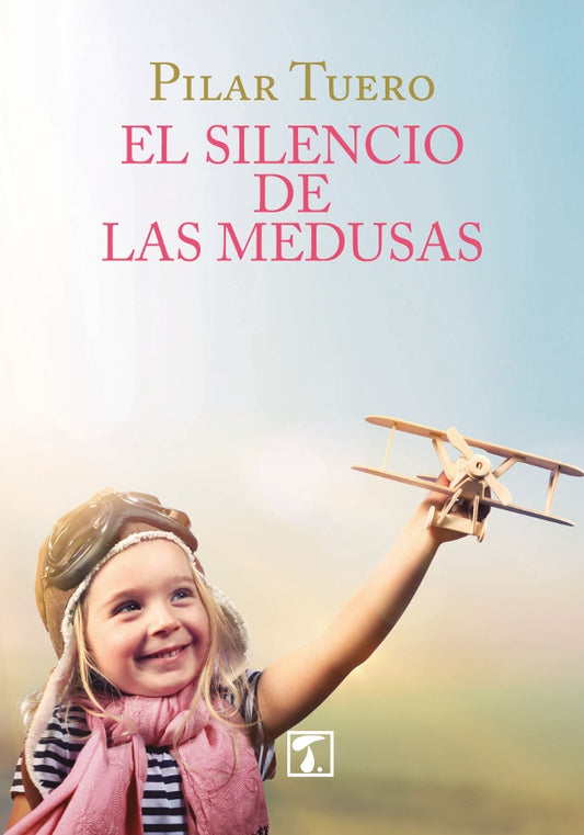 El silencio de las medusas | Pilar Tuero