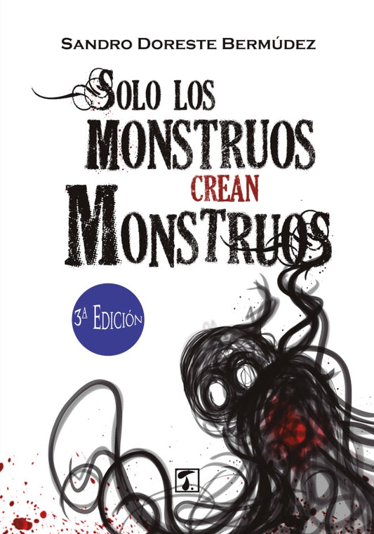 Solo los monstruos crean monstruos | Sandro Doreste