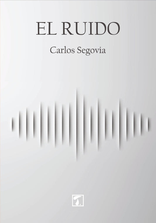 El ruido | Carlos Segovia
