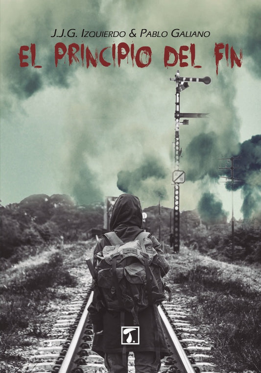 El principio del fin | Pablo Galiano