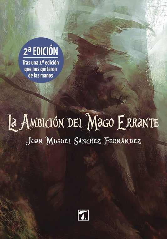 La ambicion del mago errante | JuanMiguelSanchez Fernandez
