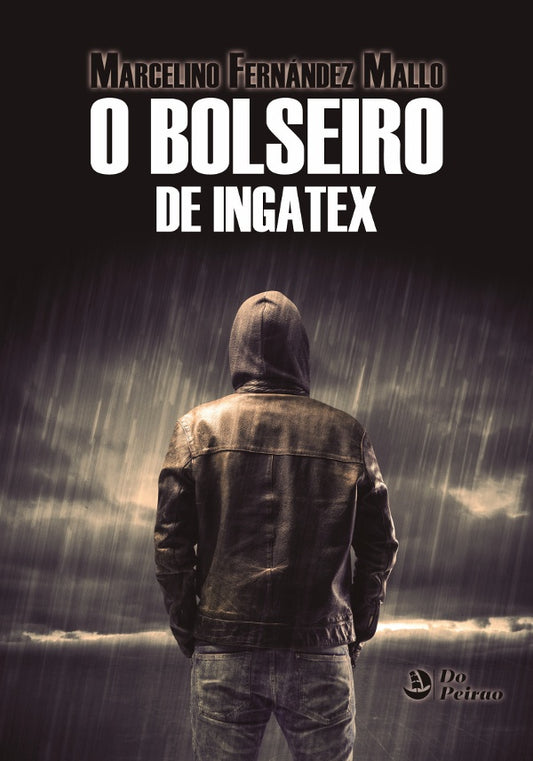 Bolseiro de Ingatex, O | MarcelinoFernandez Mallo