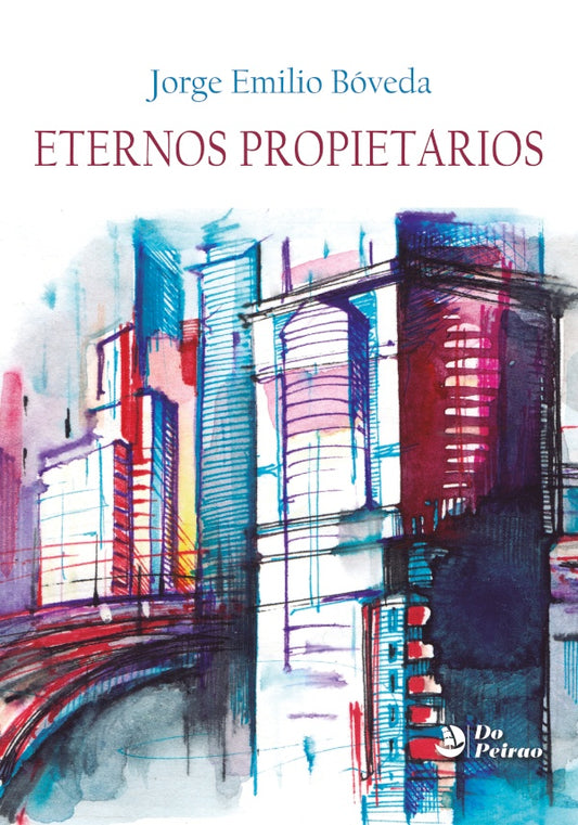 Eternos propietarios | JorgeEmilio Boveda