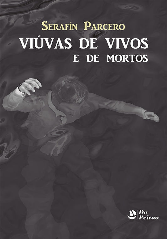 Viuvas de vivos e de mortos | SerafinParcero Perez