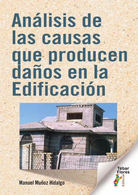 Analisis de las causas que producen da?os en la Edificacion | ManuelMu?oz Hidalgo