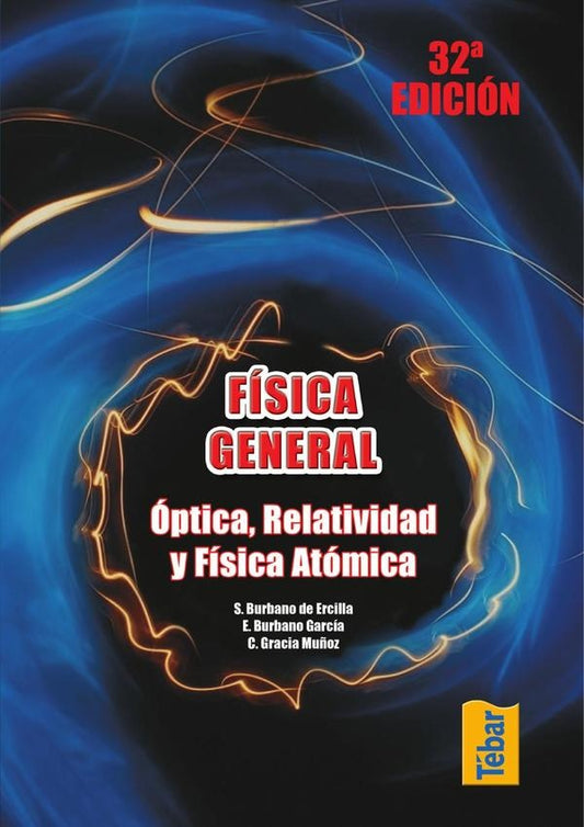 Fisica general. optica, relatividad y fisica atomica | EnriqueBurbano Garcia