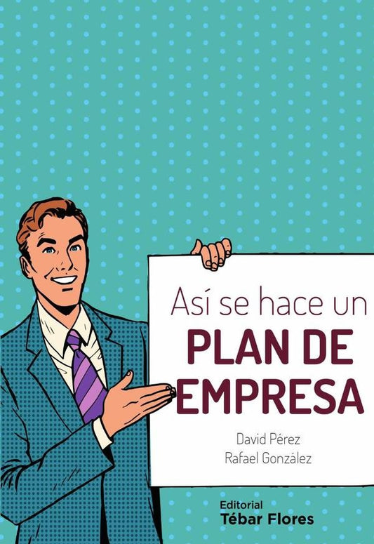 Asi se hace un plan de empresa | David Perez