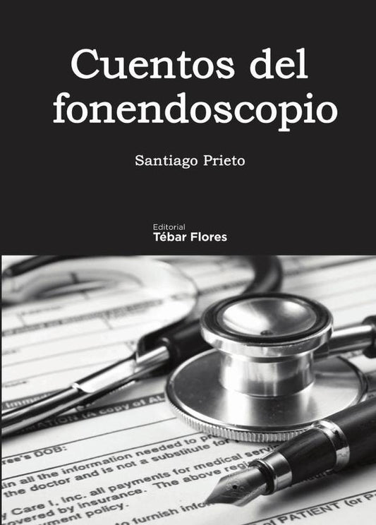 Cuentos del fonendoscopio | Santiago Prieto