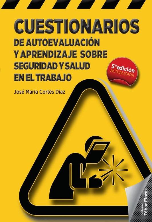 Cuestionarios de autoevaluacion y aprendizaje sobre seguridad y salud en el trabajo | JoseMariaCortes Diaz
