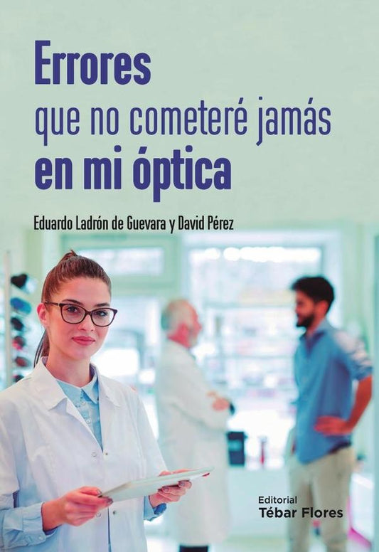 Errores que no cometere jamas en mi optica | David Perez