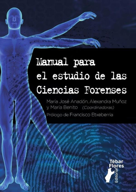 Manual para el estudio de las ciencias forenses | Maria Benito