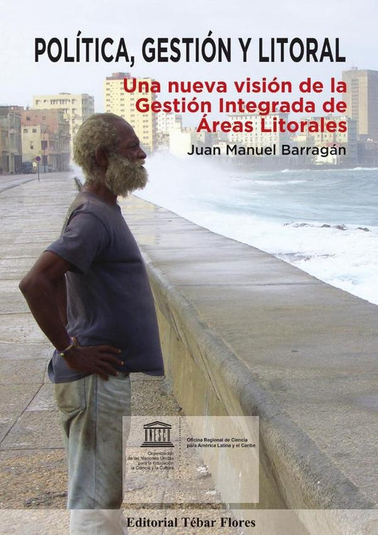 Politica, gestion y litoral | JuanManuelBarragan Mu?oz