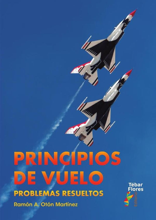 Principios de Vuelo. Problemas resueltos | RamonA.Oton Martinez
